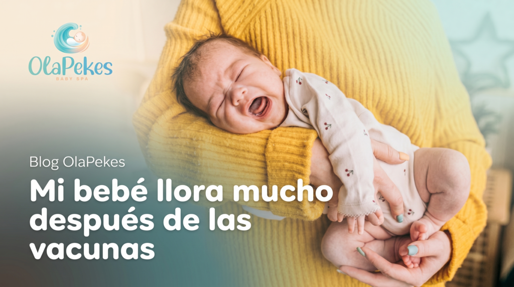 Mi bebé llora mucho después de las vacunas: Alivio natural